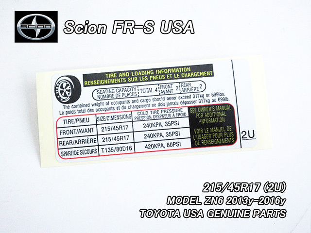 トヨタ86/SCION/ZN6サイオンFR-S純正USラベルTire.Pressure.Info(2U)/USDM北米仕様215/45R17インチUSAタイヤ空気圧ステッカーFRSシール拍卖