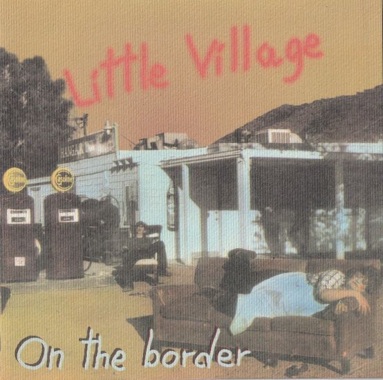 Little Village 【Italy盤 Rock CD】On The Border / Live at Warfield San Francisco 1992 / Ry Cooder / John Hiatt / Nick Lowe etc.拍卖
