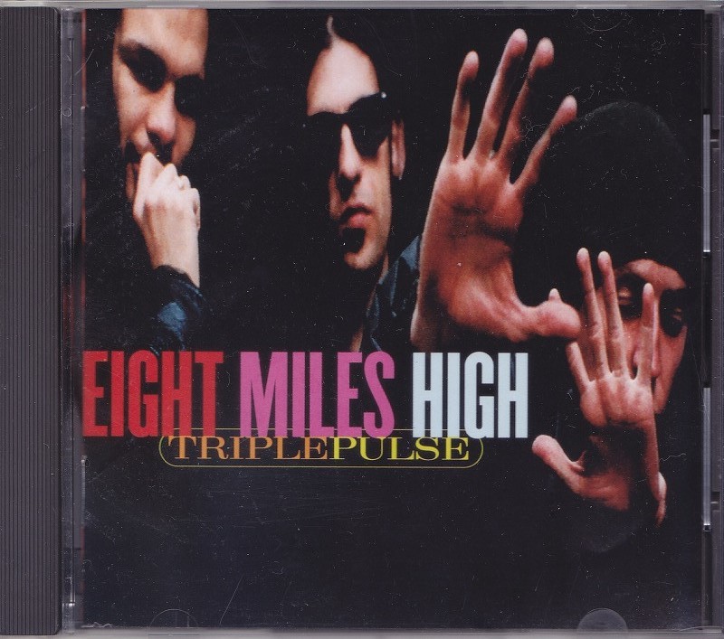 EIGHT MILES HIGH / TRIPLEPULSE /中古CD!!41089拍卖