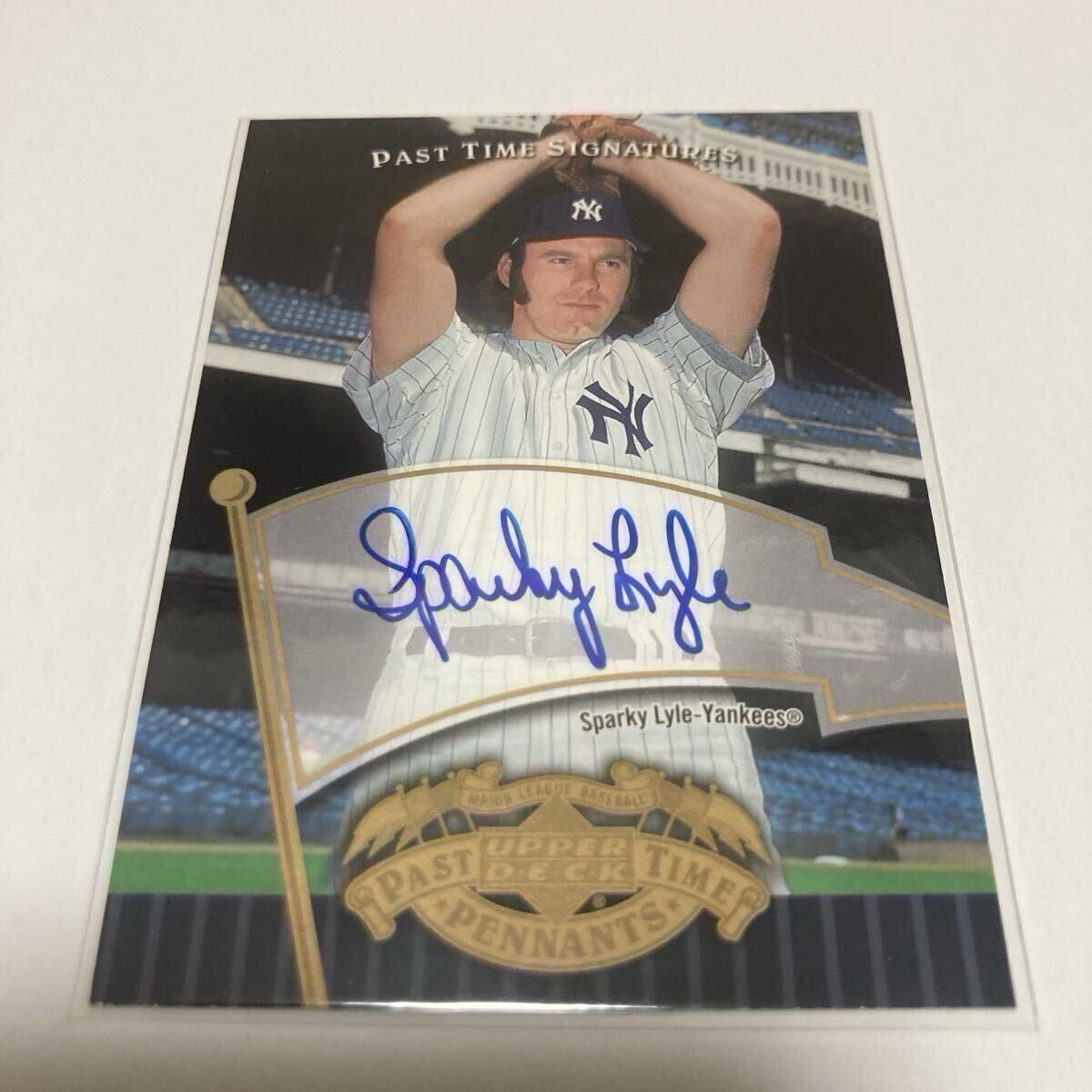 【スパーキー・ライル】直筆サインカード 2005 UPPER DECK AUTO YANKEES PAST TIME SIGNATURES AUTOGRAPHS Sparky Lyle #検索 TOPPS BBM拍卖