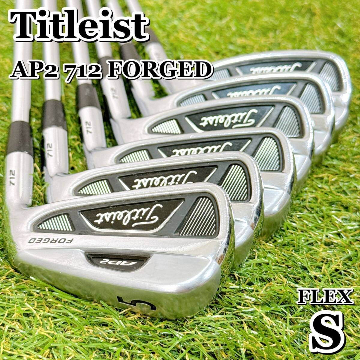 Titleist AP2 712 FORGED タイトリスト アイアンセット 6本 軟鉄鍛造 フォージド スチール フレックスS ゴルフクラブ 男性 右利き 【K045】拍卖