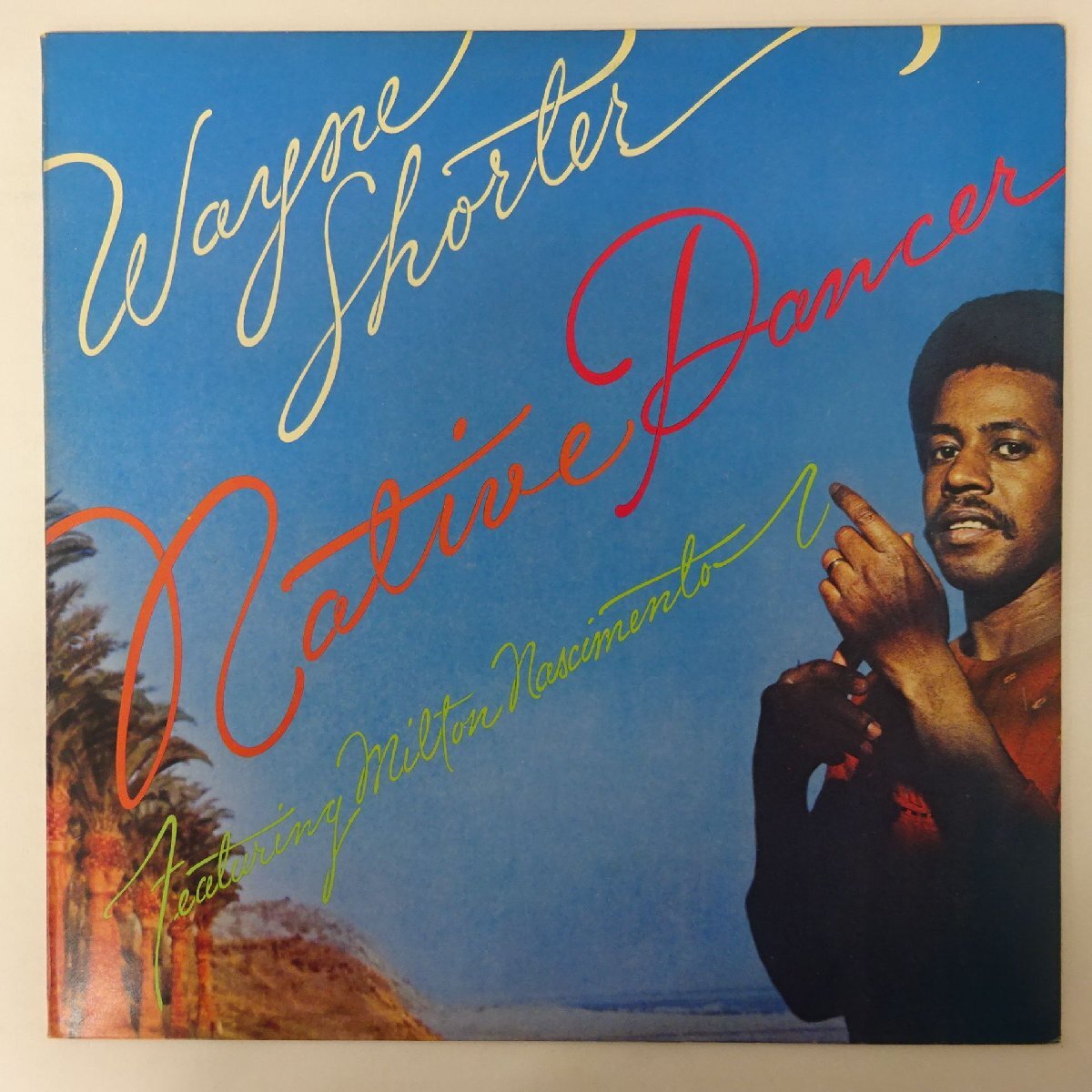 20002538;【美盤/国内盤/CBS】Wayne Shorter ft. Milton Nascimento / Native Dancer拍卖