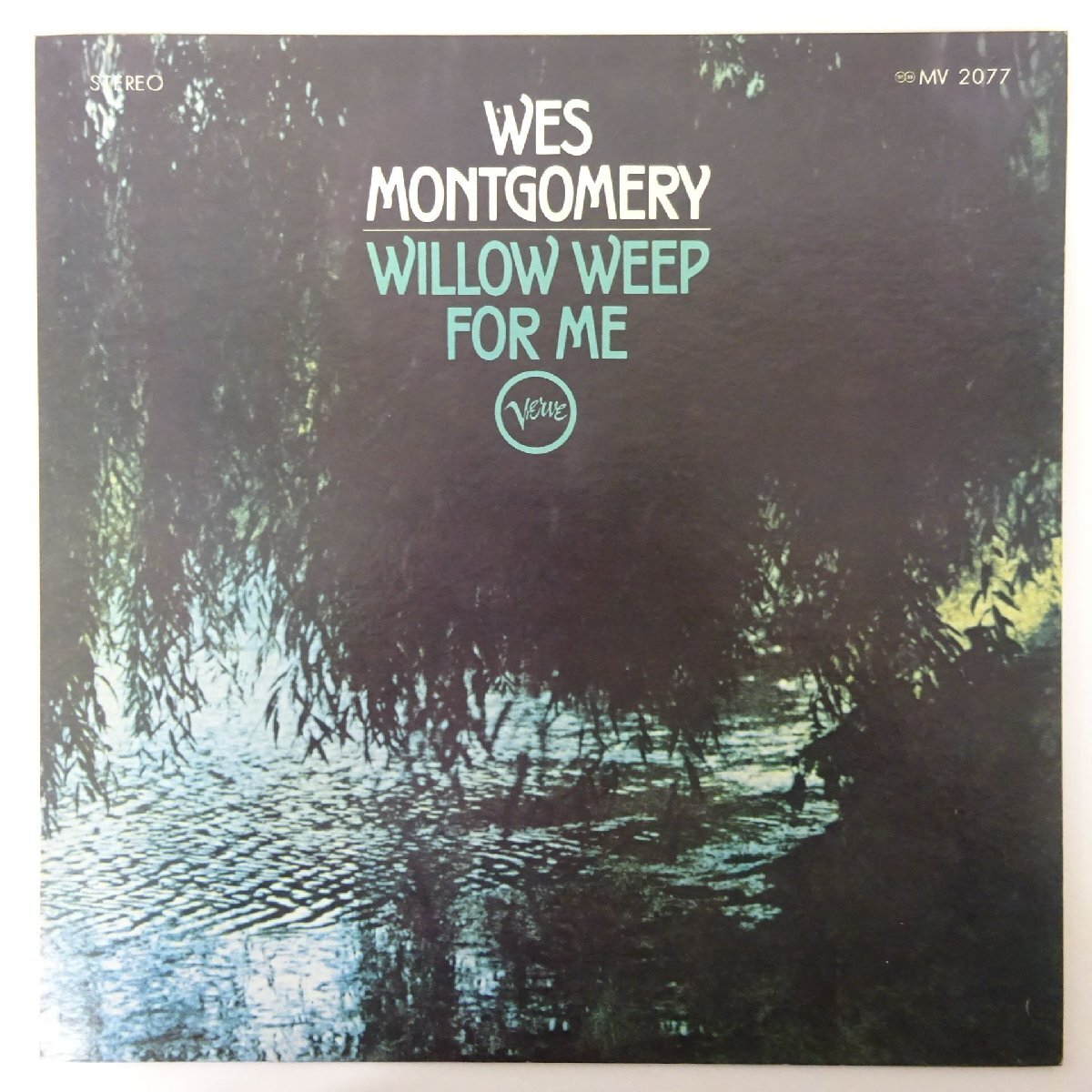20002598;【美盤/国内盤/VERVE】Wes Montgomery ウェス・モンゴメリー / Willow Weep For Me ウィロウ・ウィープ・フォー・ミー拍卖