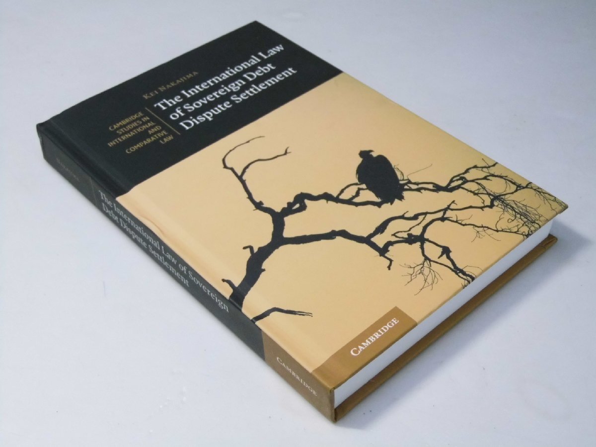 Glp_383854 The International Law of Sovereign Debt Dispute Settlement「ソブリン債務紛争解決に関する国際法」 Kei Nakajima.著拍卖