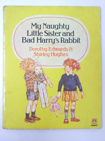 Glp_331969 My Naughty Little Sister and Bad Harry's Rabbit Dorothy Edwards拍卖