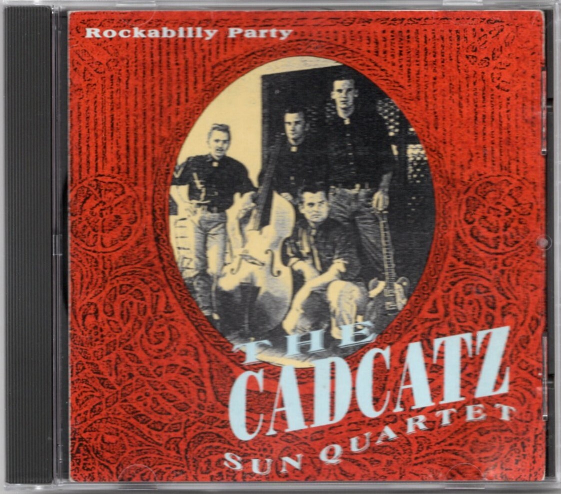 貴重盤 / THE CADCATZ SUN QUARTET - ROCKABILLY PARTY (CD) / ポップ&軽快 Slappin 極上 German 80s-90s Neo Rockabilly / ネオロカビリー拍卖