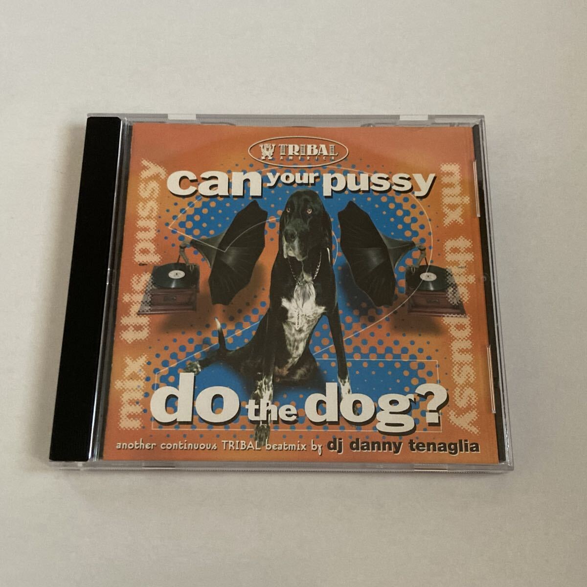 CD「Can Your Pussy Do the Dog?」 DJ Danny Tenaglia拍卖