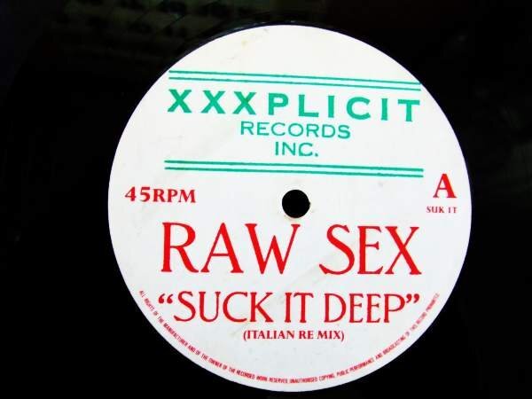12inchS★RAW SEX/SUCK IT DEEP★珍盤?奇盤?拍卖