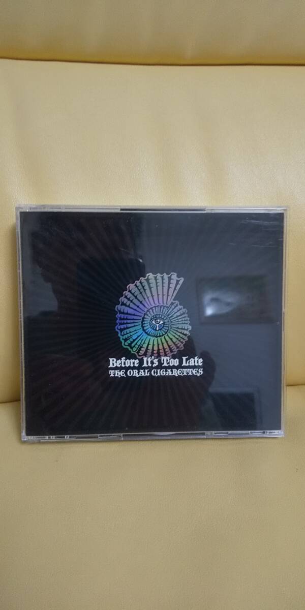 Before It's Too Late/The Oral Cigarettes オーラル・シガレッツ(2CD+DVD)拍卖