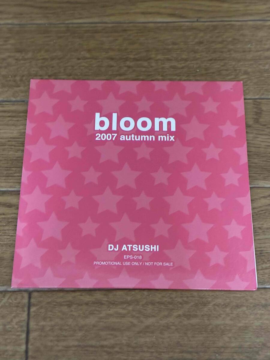 DJ ATSUSHI bloom 2007 autumn mix拍卖