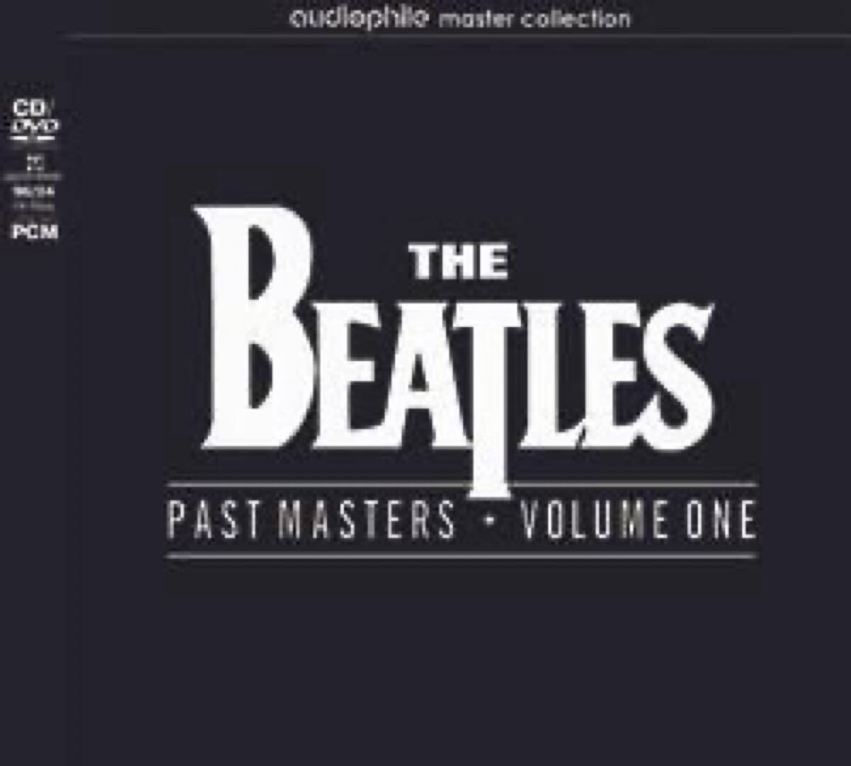 THE BEATLES / PAST MASTERS VOLUME ONE(AUDIOPHILE) プレス盤CD+プレス盤拍卖