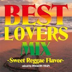 BEST LOVERS MIX Sweet Reggae Flavor レンタル落ち 中古 CD拍卖