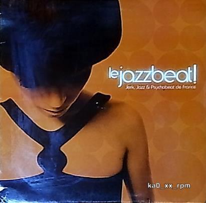 ★☆V.A.「Le Jazzbeat! Jerk, Jazz & Psychobeat De France」☆★5点以上で送料無料!!!拍卖