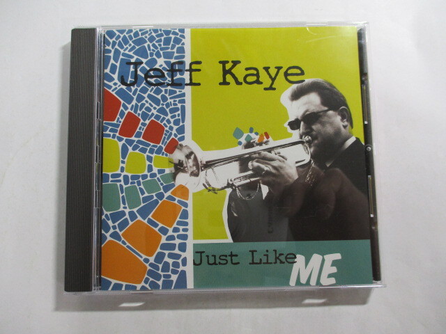 CD Jeff Kaye / Just Like Me (Jazzed Media) ジェフ・ケイ /George Harper /John Campbell /聴かずに死ねるか Everything I Have Is Yours拍卖
