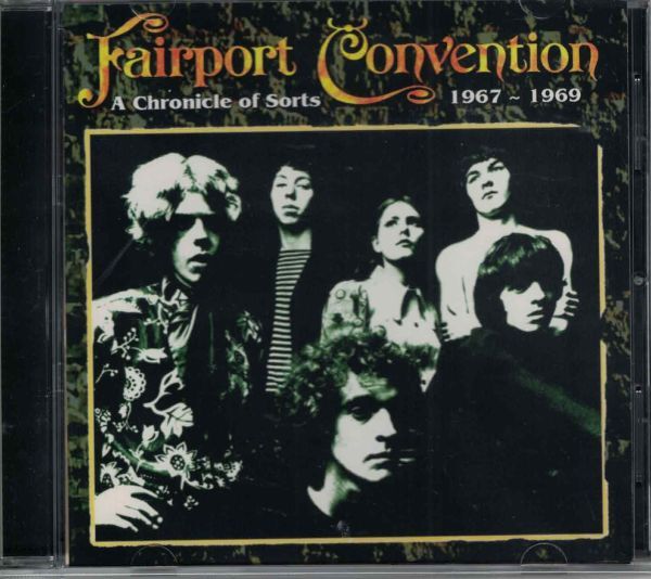 CD◆フェアポート コンベンション/ Fairport Convention:A Chronicle Of Sorts 1967-1969: BBC recordings★同梱歓迎!ケース新品!拍卖