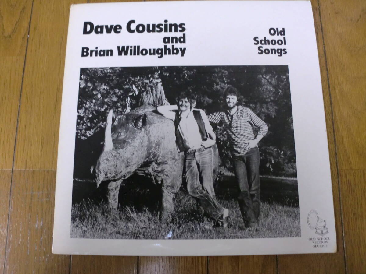 【LPレコード】DAVE COUSINS & Brian Willoughby / OLD SCHOOL SONGS OLD SCOOL RECORDS SLURP1 ストローブス拍卖