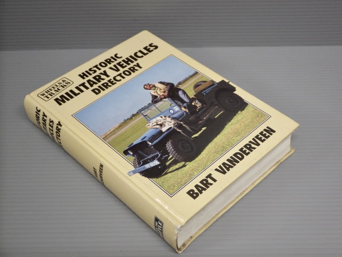 【洋書】HISTORIC MILITARY VEHICLES DIRECTORY 軍用車輛の歴史大図鑑/BART VANDERVEEN◆1989年拍卖