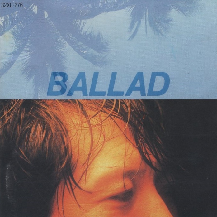 矢沢永吉 / BALLAD バラッド / 1988.03.25 / ベストアルバム / ゴールドCD / 32XL-276拍卖