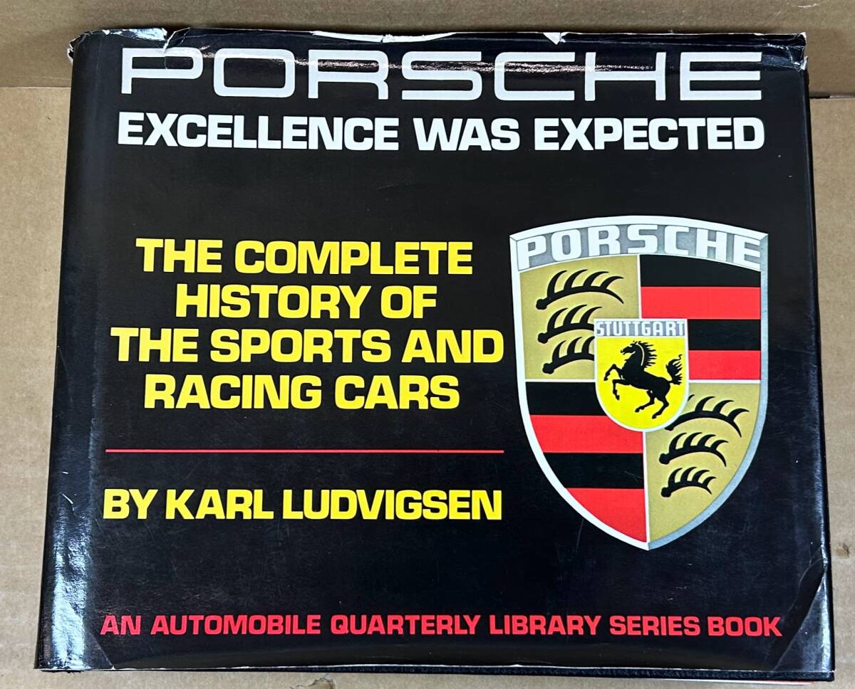 ◆ Porsche Excellence Was Expected ◆ The Complete History of the Sports and Racing Cars 洋書/言語:英語 ポルシェ拍卖