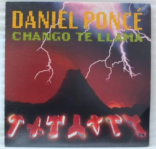 ●DANIEL PONCE CHANGO TE LLAMA★MANGO★355F拍卖