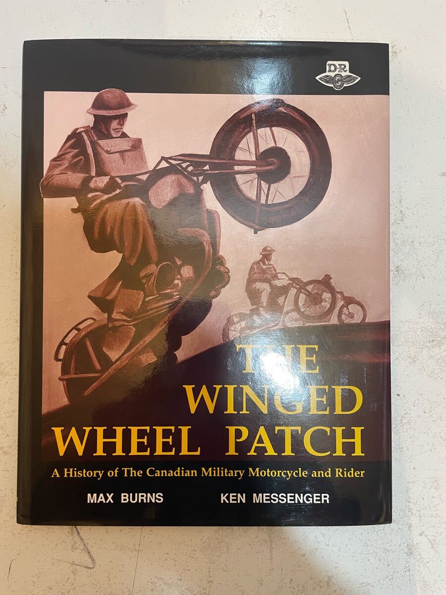 ①⑧ 「The Winged Wheel Patch: A History of The Canadian Military Motorcycle and Rider」カナダ軍のオートバイとそのライダーの歴史拍卖