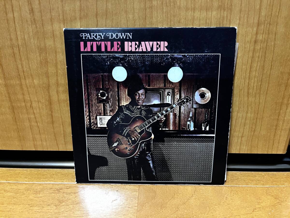 【2011年発売/国内盤/紙ジャケット仕様】Little Beaver『Party Down』(Clinck Records/CRCD-5059/リトル・ビーヴァー)拍卖