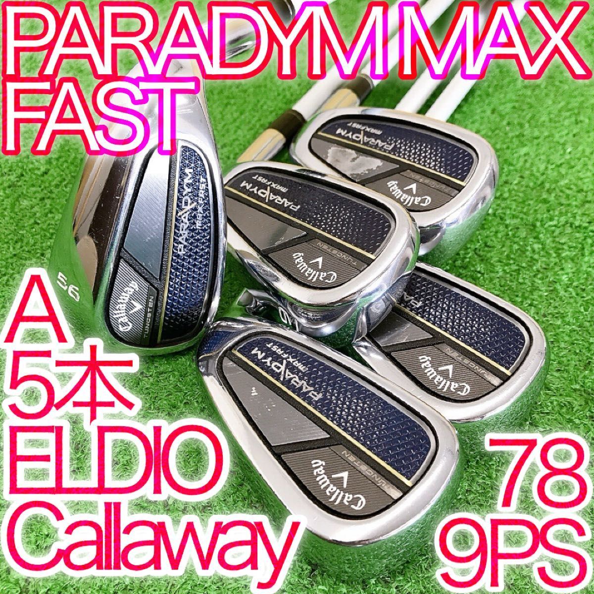 チ70★キャロウェイ PARADYM MAX FAST 5本レディースアイアン A ELDIO 40 2023 Callaway パラダイムマックスファスト 女性用 純正 Ladies拍卖