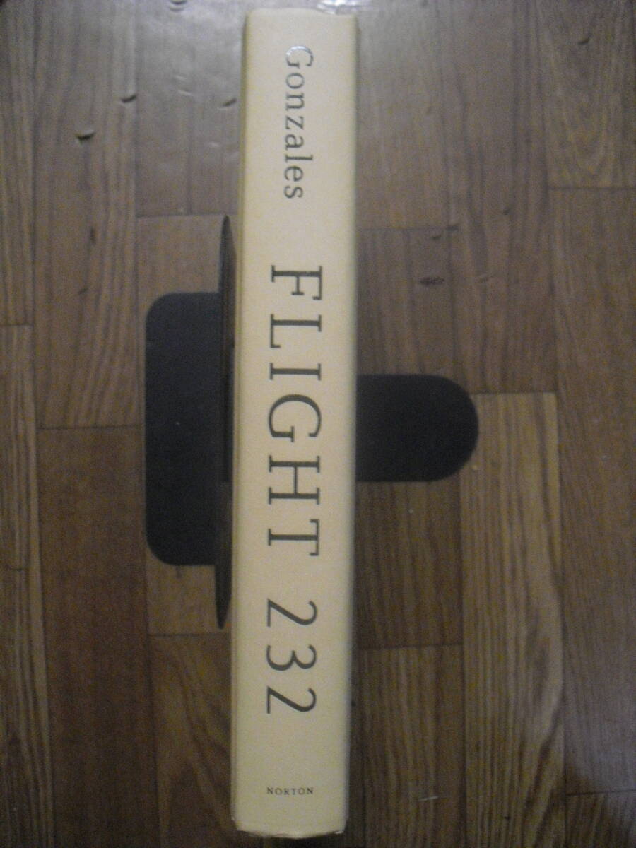 洋書 Gonzales FLIGHT 232 ゴンザレス フライト232 NORTON 英語拍卖