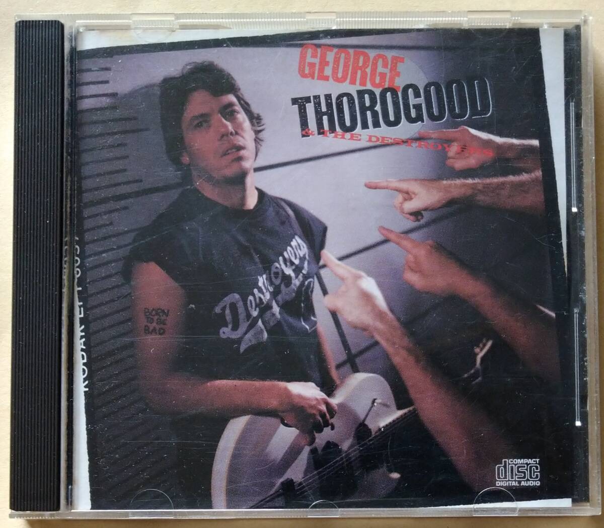 GEORGE THOROGOOD AND THE DESTROYERS「 BORN TO BE BAD」ジョージ・サラグッド拍卖