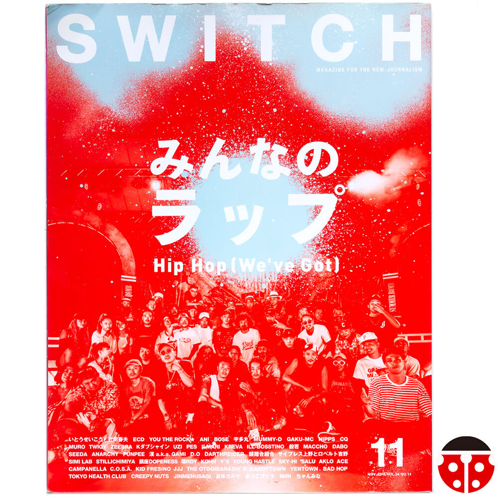 ##Switch 2016年11月 Vol.34 No.11★特集 みんなのラップ★Kohh/Kid Fresino/Salu/Creepy Nuts/ECD/You The Rock×ECD/Bose×宇多丸拍卖