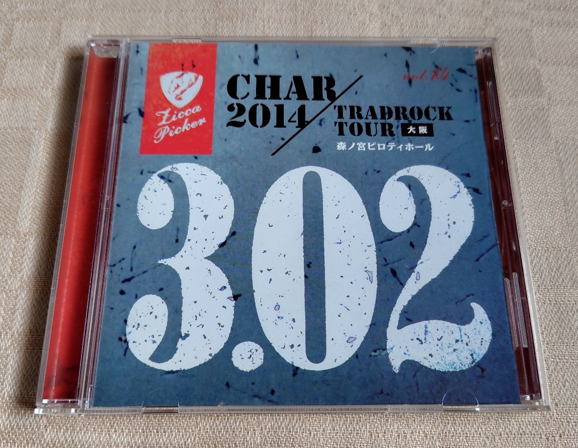 CHAR「ZICCA PICKER '14 vol.14 LIVE IN OSAKA」2014 TRADROCK Tour/大阪 森ノ宮ピロティホール拍卖