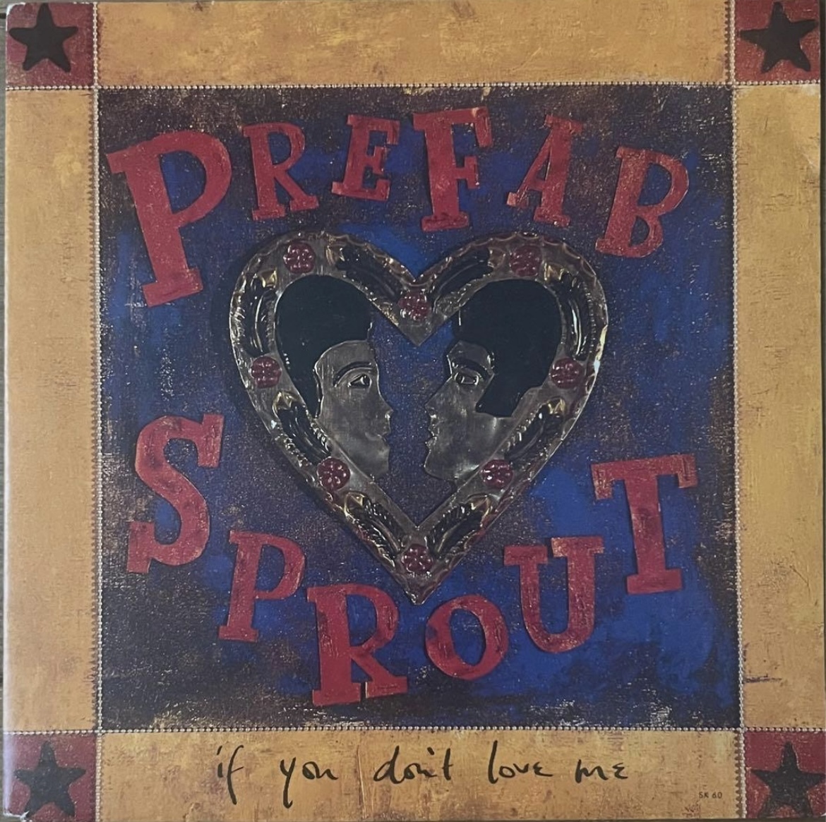 Prefab Sprout - If You Don’t Love Me拍卖
