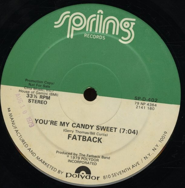 US盤12インチ!Fatback / You're My Candy Sweet 【Spring Records / SP-D-402】ファットバック ビル・カーティス Disco Funk拍卖