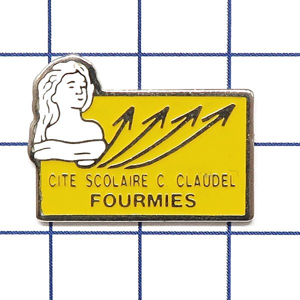 DKG★ PINS ピンズ ピンバッチ ピンバッジ ピンバッヂ P2307 CITE SCOLAIRE C CLAUDEL FOURMUES カミーユ クローデル スクール シティ拍卖