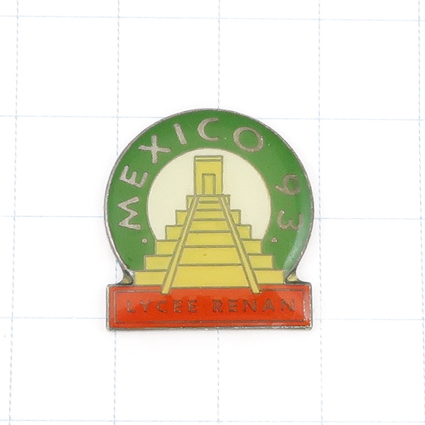 DKG★ PINS ピンズ ピンバッチ ピンバッジ ピンバッヂ フランス P1558 MEXICO 93 LYCEE RENAN メキシコ 1993 レナン拍卖