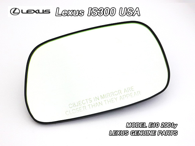 アルテッツァ前期/LEXUS/レクサスIS300セダン純正USドアミラーガラス右側(01yモデル)/USDM北米仕様ミラーレンズ英文字入り鏡面USA右拍卖