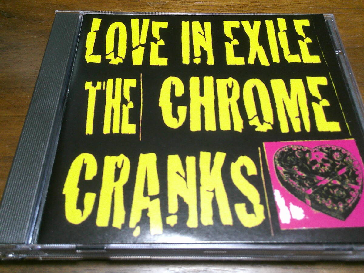 Chrome Cranks《 Love In Exile 》★ソニック・ユース/ストゥージズ直系拍卖