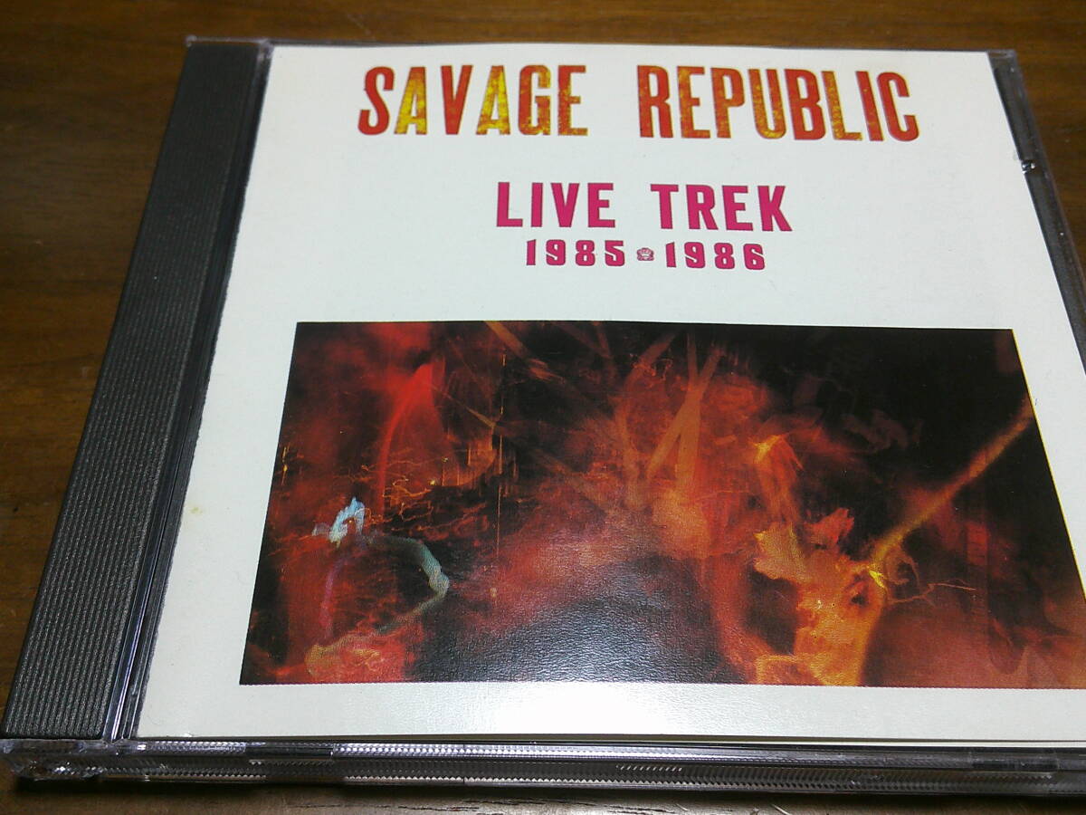 Savage Republic《 Live Trek 1985-1986 》★USポストパンク拍卖