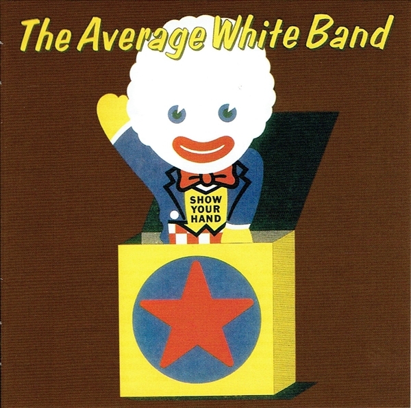 《SHOW YOUR HAND》(1973)【1CD】∥AVERAGE WHITE BAND∥∩拍卖