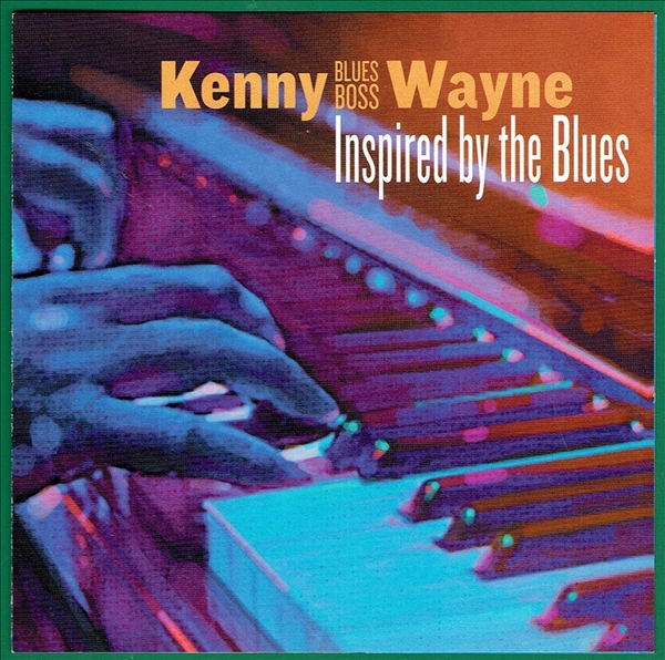 《INSPIRED BY THE BLUES》(2018)【1CD】∥KENNY BLUES BOSS WAYNE WITH DUKE ROBILLARD∥∩拍卖