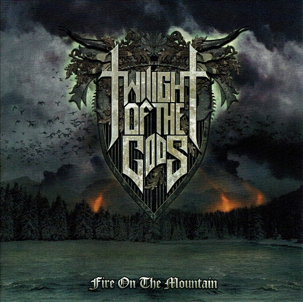 《FIRE ON THE MOUNTAIN》(2013)【1CD】∥TWIGHT OF THE GODS∥≡拍卖