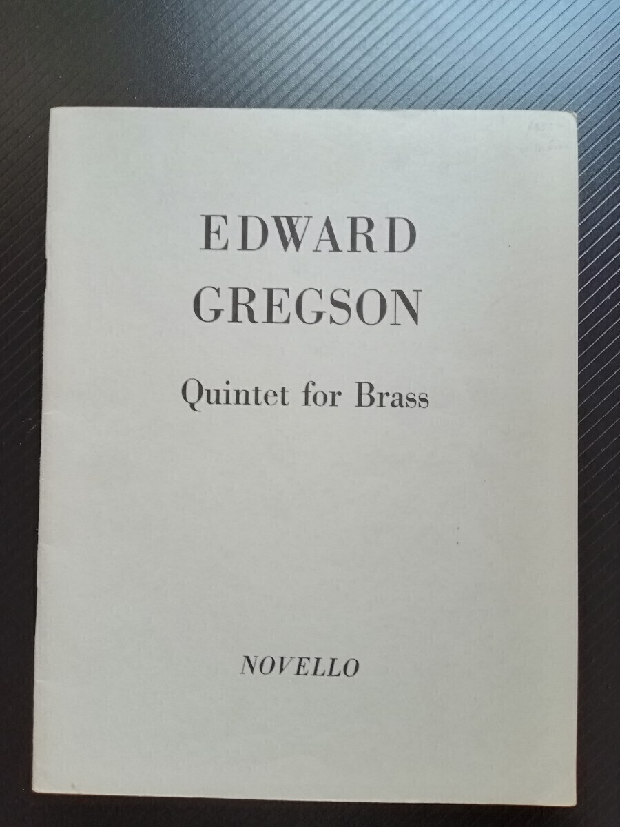 吹奏楽 金管5重奏楽譜 エドワード・グレッグスン:金管五重奏曲 スコア ノヴェロ拍卖