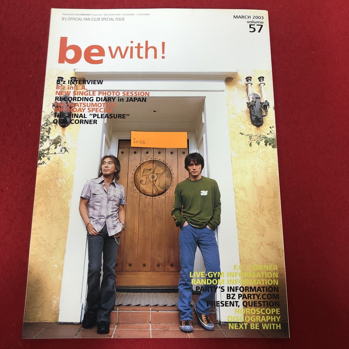 Ic-126/be with! 2003年3月号 Vol.057 平成15年3月31日発行 B'z(ビーズ) オフィシャルファンクラブ 会報誌 稲葉浩志 松本孝弘/L5/71028拍卖