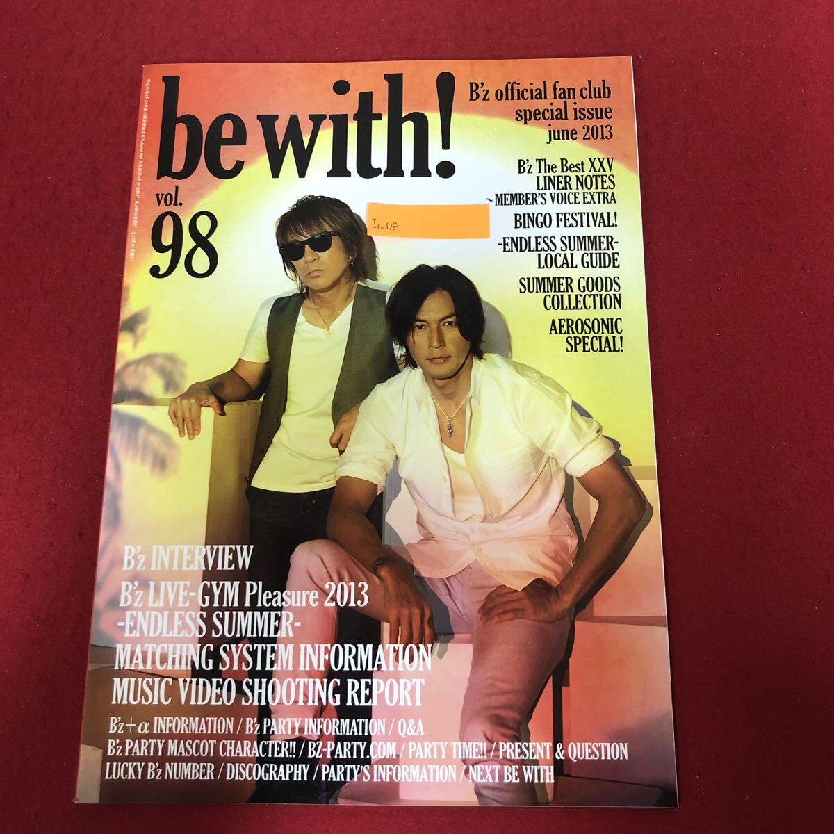 Ic-128/be with! 2013年6月号 Vol.098 平成25年6月30日発行 B'z(ビーズ) オフィシャルファンクラブ 会報誌 稲葉浩志 松本孝弘/L5/71028拍卖