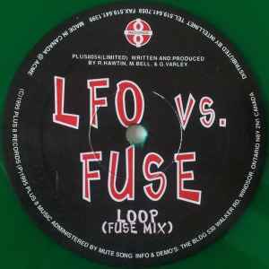 LFO vs. FUSE / Loop 1995 あらゆるミックスCDに収録され、メガ・レイヴでは長い間スピンされ続けたクラシック!限定緑盤!拍卖