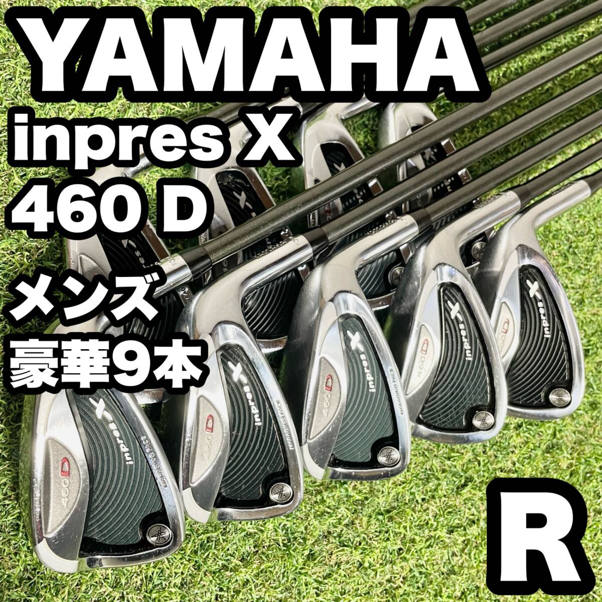 【豪華9本】YAMAHA inpres X 460D ヤマハ インプレス アイアンセット 9本 メンズ R 右 ぶっ飛び系 送料無料拍卖