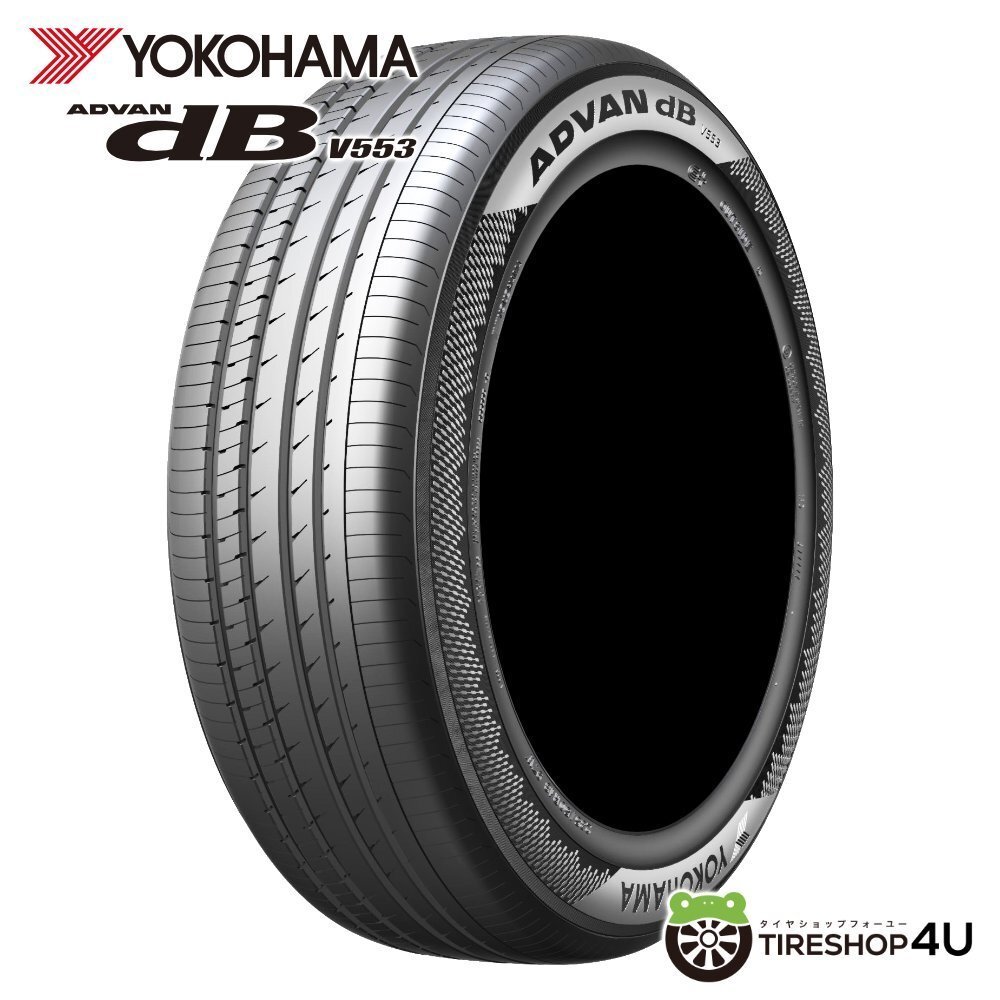2025年製 YOKOHAMA ADVAN dB V553 235/40R18 235/40-18 95W XL 4本セット ヨコハマ アドバン デシベル 4本SET拍卖