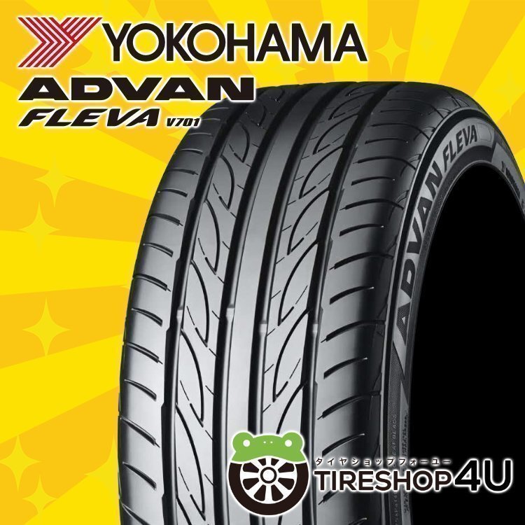 2024年製 YOKOHAMA ADVAN FLEVA V701 245/45R18 245/45-18 100W XL ヨコハマ アドバン フレバ 4本送料税込111,236円~拍卖