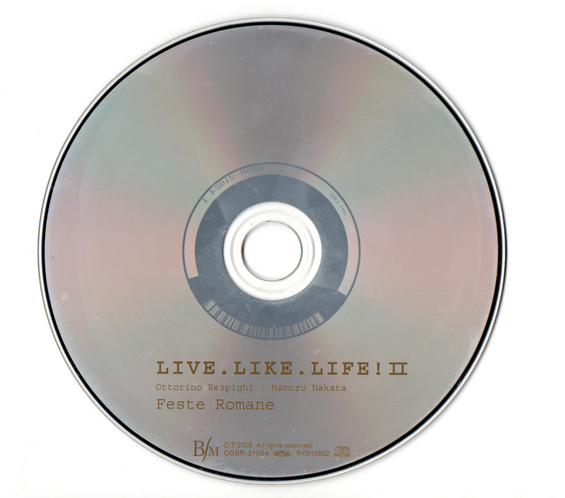 送料無料 吹奏楽CD Live. Like. Life II 仲田守編曲作品集 ローマの祭 黄金時代 赤いケシの花 ハンガリー行進曲 ラプソディ 廃盤拍卖