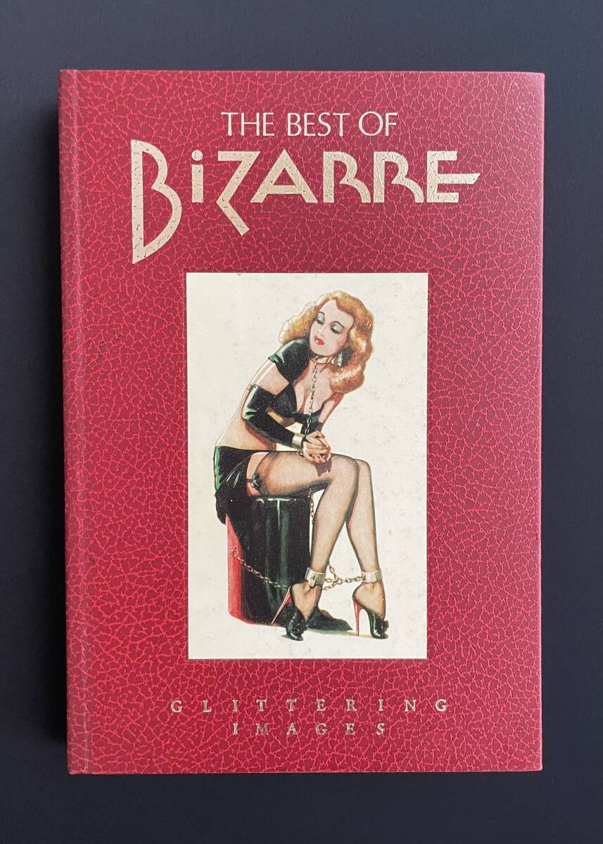 The Best of Bizarre A John Willie Magazine 1946-1956 1st Edition 限2000拍卖
